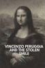 Vincenzo_Peruggia_and_the_Stolen_Smile