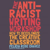 The_Anti-Racist_Writing_Workshop