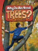 Why_Do_We_Need_Trees_