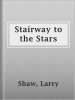 Stairway_to_the_Stars