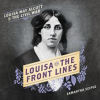 Louisa_on_the_Front_Lines