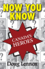 Now_You_Know_Canada_s_Heroes