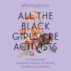 All_the_Black_Girls_are_Activists