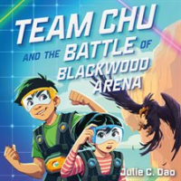Team_Chu_and_the_Battle_of_Blackwood_Arena