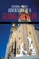 Exploring_the_World__Adventures_of_a_Global_Traveler__Volume_III