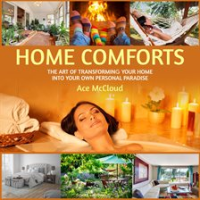 Home_Comforts__The_Art_of_Transforming_Your_Home_Into_Your_Own_Personal_Paradise
