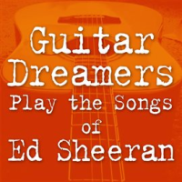 Guitar_Dreamers_Play_The_Songs_Of_Ed_Sheeran