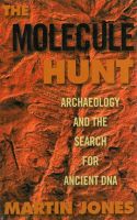 The_Molecule_Hunt__Archaeology_and_the_Search_for_Ancient_DNA
