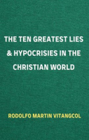 The_Ten_Greatest_Lies___Hypocrisies_in_the_Christian_World