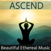 Ascend__Beautiful_Ethereal_Music