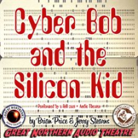 Cyber_Bob_and_the_Silicon_Kid
