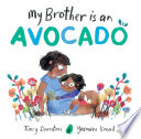 My_brother_is_an_avocado