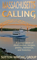 Massachusetts_Calling_-_A_Compilation_of_Short_Stories__Recipes__Poetry__Memories__and_Histories