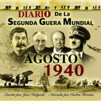 Diario_de_la_Segunda_Guerra_Mundial__Agosto_1940