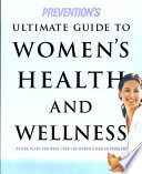 Prevention_s_ultimate_guide_to_women_s_health_and_wellness