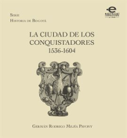 La_ciudad_de_los_conquistadores_1536-1604