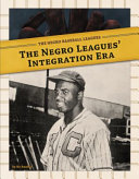 The_Negro_leagues__integration_era