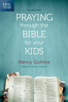 The_One_Year_Praying_through_the_Bible_for_Your_Kids