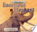 I_wish_I_were_an_enormous_elephant