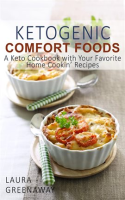 Ketogenic_Comfort_Foods__A_Keto_Cookbook_with_Your_Favorite_Home_Cookin__Recipes