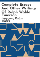 Complete_essays_and_other_writings_of_Ralph_Waldo_Emerson