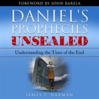 Daniel_s_Prophecies_Unsealed