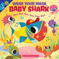 Wear_Your_Mask__Baby_Shark__A_Baby_Shark_Book_