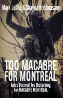 Too_Macabre_for_Montreal__Tales_Deemed_Too_Disturbing_for_Macabre_Montreal