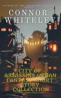 City_of_Assassins_Urban_Fantasy_Short_Story_Collection__5_Urban_Fantasy_Short_Stories