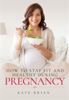How_to_Stay_Fit_and_Healthy_During_Pregnancy