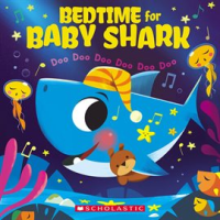 Bedtime_for_Baby_Shark__Doo_Doo_Doo_Doo_Doo_Doo__A_Baby_Shark_Book_