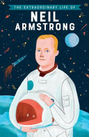 The_extraordinary_life_of_Neil_Armstrong