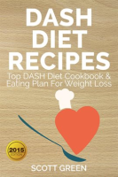 Dash_Diet_Recipes__Top_Dash_Diet_Cookbook___Eating_Plan_For_Weight_Loss