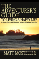 The_Adventurer_s_Guide_to_Living_a_Happy_Life