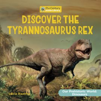 Discover_the_Tyrannosaurus_Rex