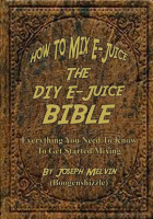 The_DIY_e-Juice_Bible_How_to_Mix_e-Juice