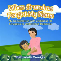 When_Grandma_Forgot_my_Name