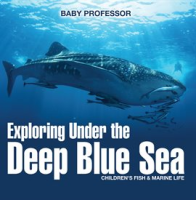 Exploring_Under_the_Deep_Blue_Sea