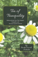 Tea_of_Tranquility__Making_Herbal_Teas_That_Support_Tranquility_and_Nervous_System_Function