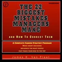 The_22_Biggest_Mistakes_Managers_Make_and_How_to_Correct_Them