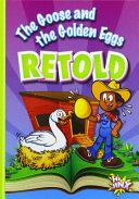 The_goose_and_the_golden_eggs_retold