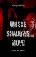 Where_Shadows_Move