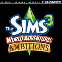 The Sims 3: World Adventures & Ambitions (Original Soundtrack)