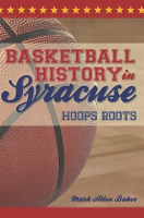 Basketball_History_In_Syracuse