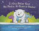 El_oso_polar_que_no_pod___ia__ni_quer___ia_nadar