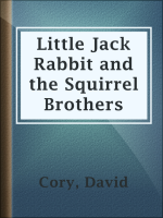 Little_Jack_Rabbit_and_the_Squirrel_Brothers