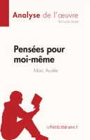 Pens__es_pour_moi-m__me_de_Marc_Aur__le__Analyse_de_l___uvre_