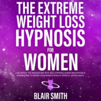 The_Extreme_Weight_Loss_Hypnosis_for_Women
