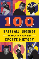 100_Baseball_Legends_Who_Shaped_Sports_History