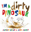 I_m_a_dirty_dinosaur